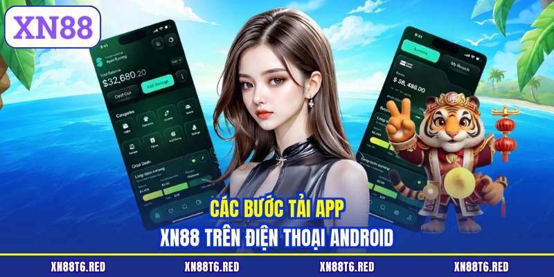 Tải App XN88 | Trải Nghiệm Ứng Dụng Mượt Mà Chỉ Với 1 Chạm