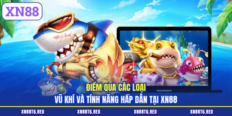 H5 Bắn Cá XN88 - Đồ Họa Siêu Mượt Nhận Lộc To Ngay