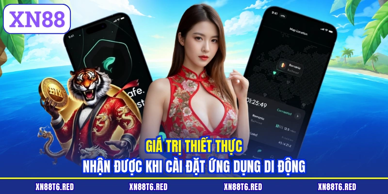 Tải App XN88 | Trải Nghiệm Ứng Dụng Mượt Mà Chỉ Với 1 Chạm