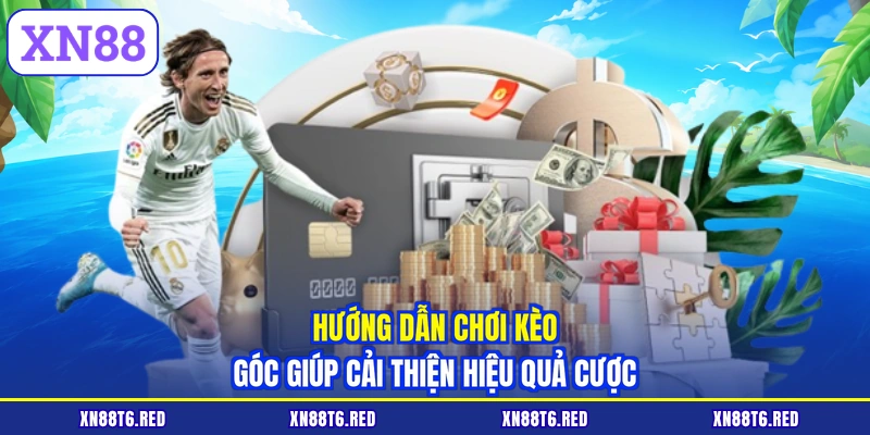 Kèo Phạt Góc Trực Tuyến XN88 - Bắt Bài Hay Hốt Bạc Ngay