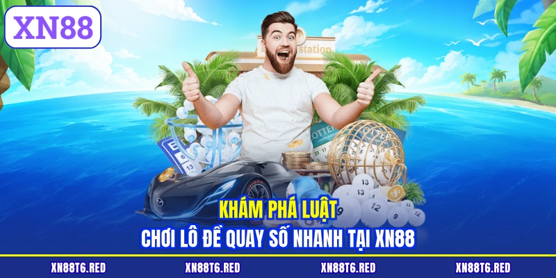 Dự Đoán Xổ Số Siêu Tốc XN88 - Phương Pháp Soi Cầu Thực Tế