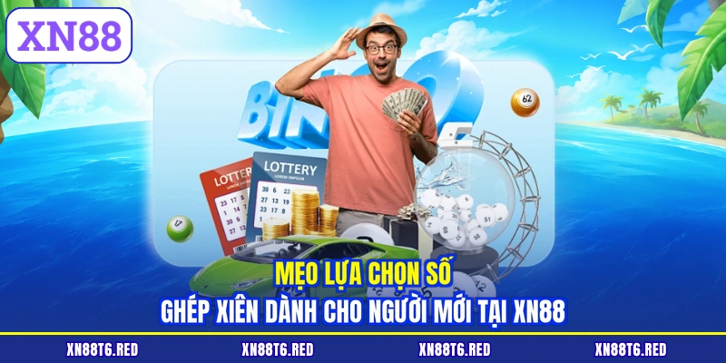 Cách Chơi Lô Xiên 3 XN88 - Hướng Dẫn Tính Toán Tiền Cược