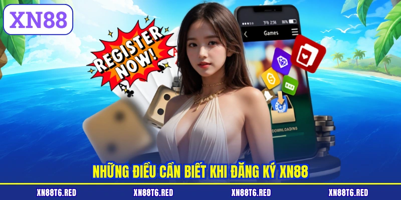 Đăng Ký XN88 | Nhận Ngay Quà Tặng Độc Quyền Cho Tân Thủ