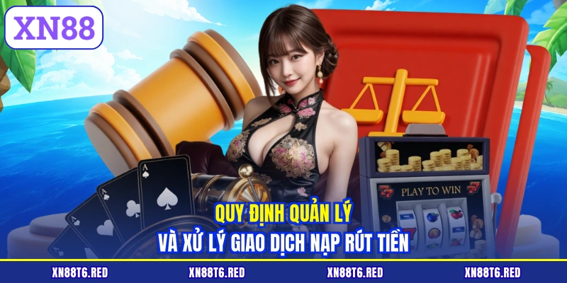Điều Khoản Và Điều Kiện | Quy Định XN88 Thành Viên Cần Biết