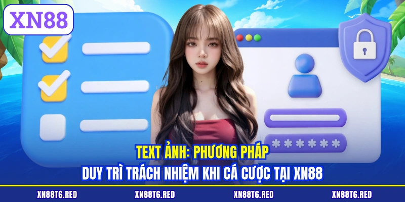 Chơi Có Trách Nhiệm XN88 | Quy Tắc Vàng Cá Cược An Toàn