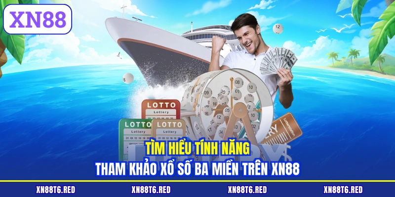Tham Khảo Xổ Số Ba Miền XN88 - Thống Kê Dữ Liệu Hàng Ngày